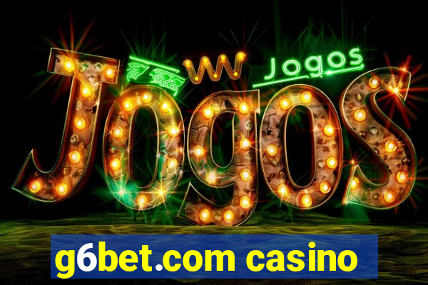 g6bet.com casino